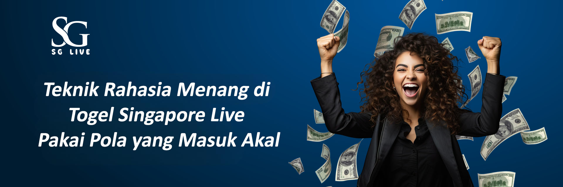 Teknik Rahasia Menang di Togel Singapore Live, Pakai Pola yang Masuk Akal
